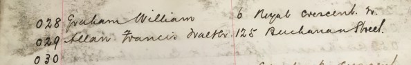 handwritten entry saying 028 Graham, Willima, 6 Royals Cresecent West and 029 Allan, Franis Walter, 125 Buchanan Street