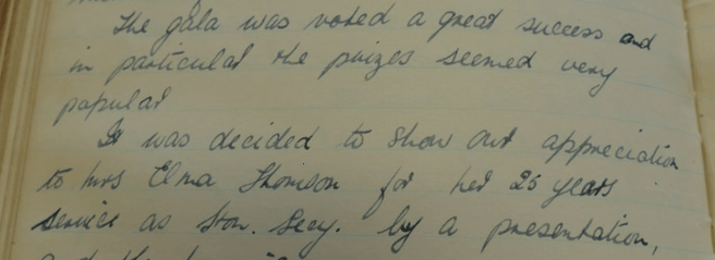 Handwritten minutes stating, "The gala was voyted a great success and in particular the prizes seemed very popular. It was decided to show our appreacition to Mrs Elma Thomson for her 25 years service as Hon Sec by a presentation."